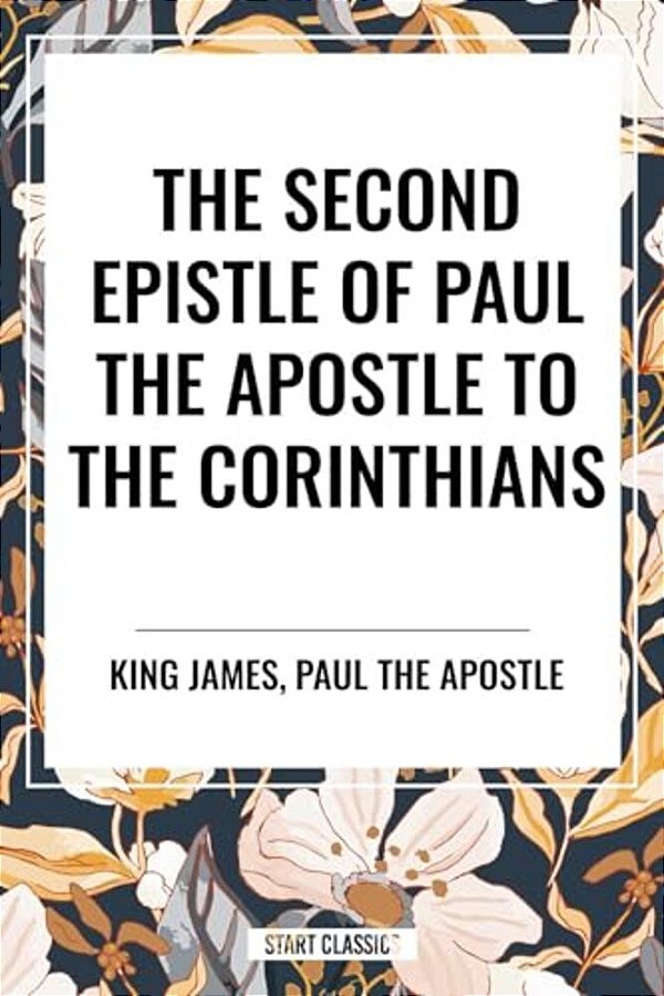 Second Epistle Of Paul The Apostle To The Corinthians-..