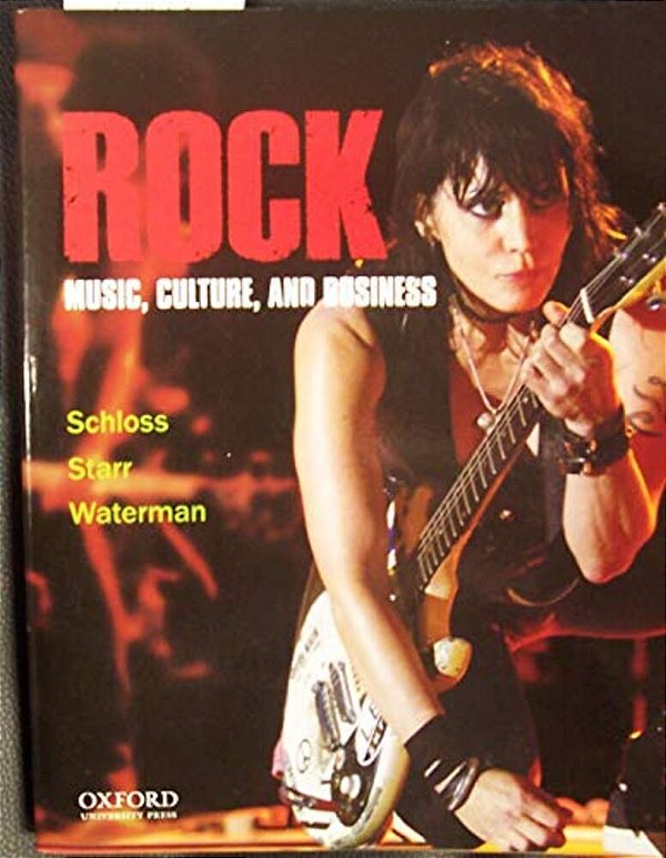 Rock: Music, Culture, And Business-..