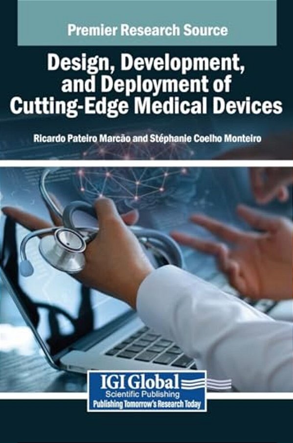 Design, Development, And Deployment Of Cutting-Edge Medical Devices-..