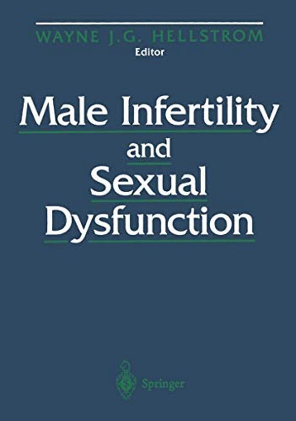 Male Infertility And Sexual Dysfunction-..