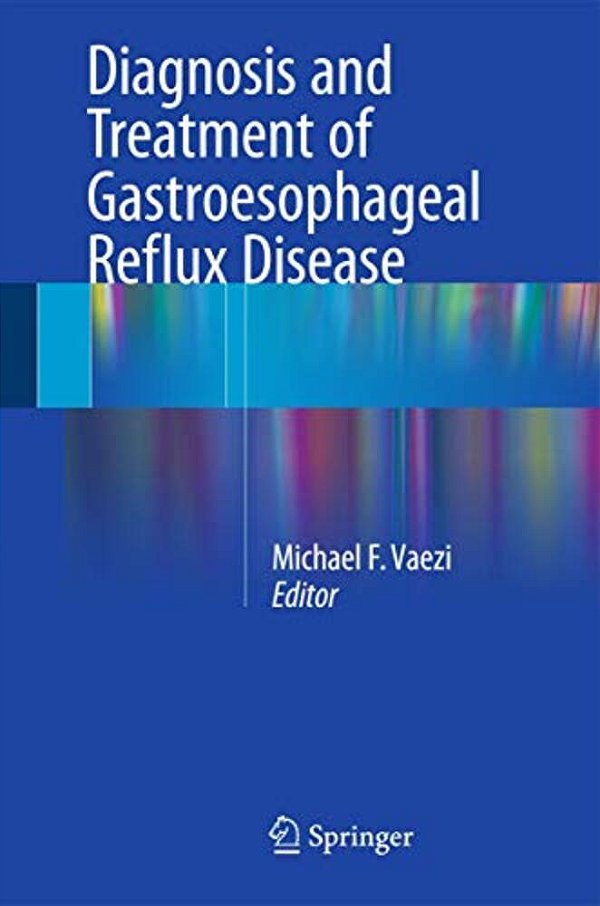 Diagnosis And Treatment Of Gastroesophageal Reflux Disease-..