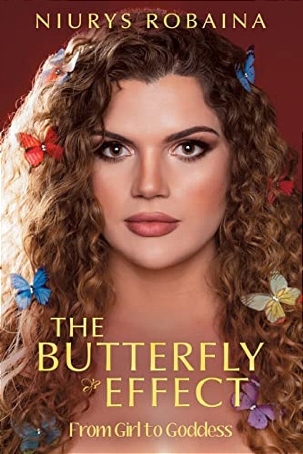 The Butterfly Effect: From Girl To Goddess-..