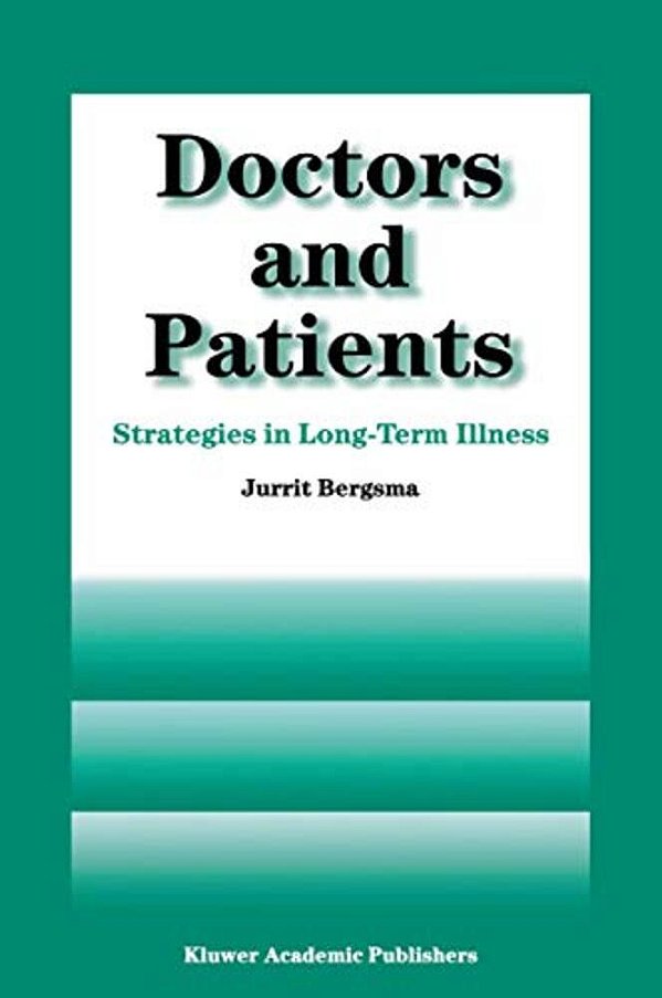 Doctors And Patients: Strategies In Long-Term Illness-..