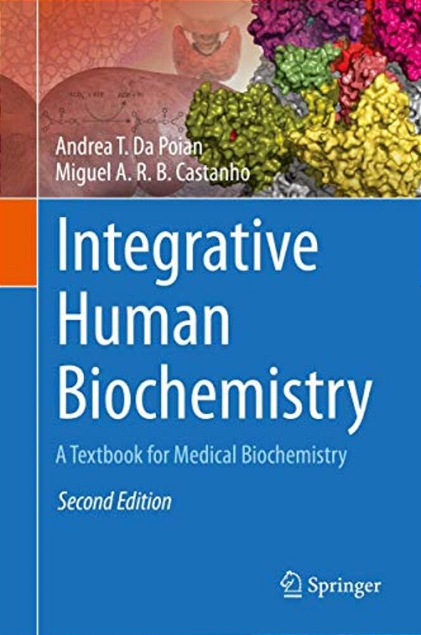 Integrative Human Biochemistry: A Textbook For Medical Biochemistry-..