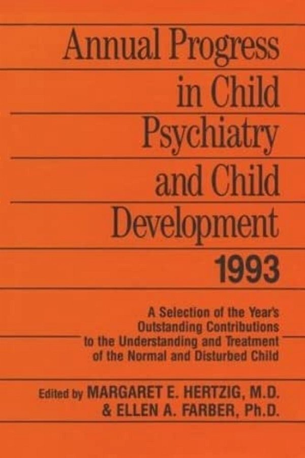 Annual Progress In Child Psychiatry And Child Development 1993-..