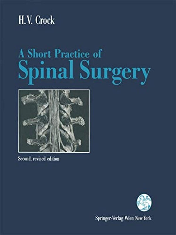 A Short Practice Of Spinal Surgery-..