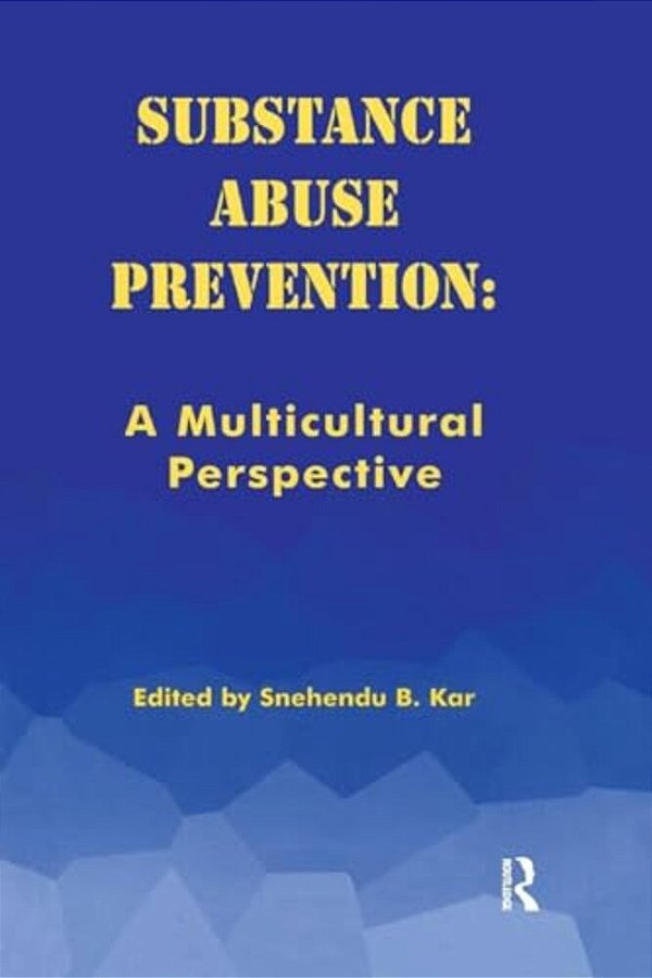 Substance Abuse Prevention: A Multicultural Perspective-..