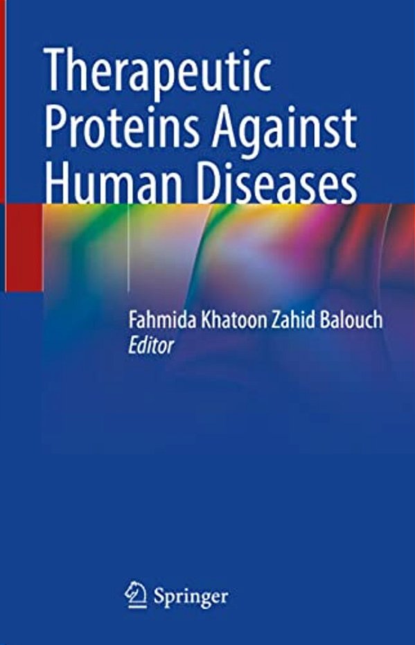 Therapeutic Proteins Against Human Diseases-..