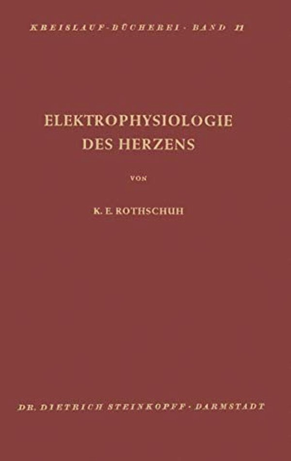 Elektrophysiologie Des Herzens: Darstellung, Kritik, Probleme-..