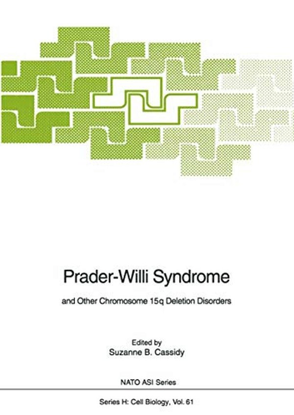 Prader-Willi Syndrome: And Other Chromosome 15Q Deletion Disorders-..