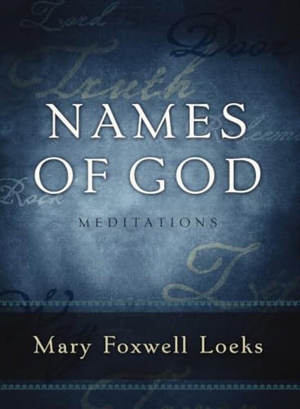Names Of God: Meditations-..