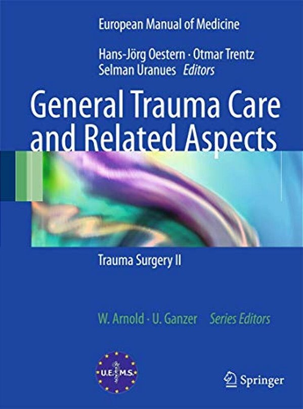 General Trauma Care And Related Aspects: Trauma Surgery II-..