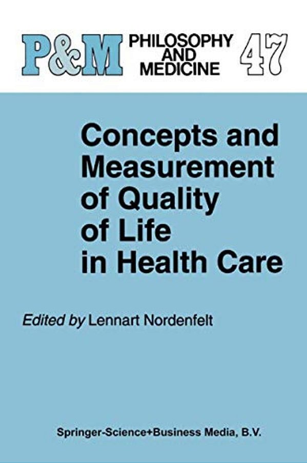 Concepts And Measurement Of Quality Of Life In Health Care-..