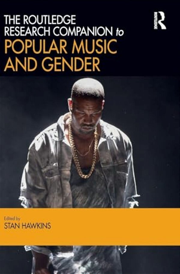 The Routledge Research Companion To Popular Music And Gender-..