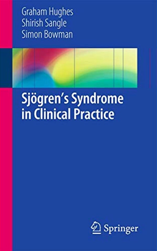 Sjögren's Syndrome In Clinical Practice-..
