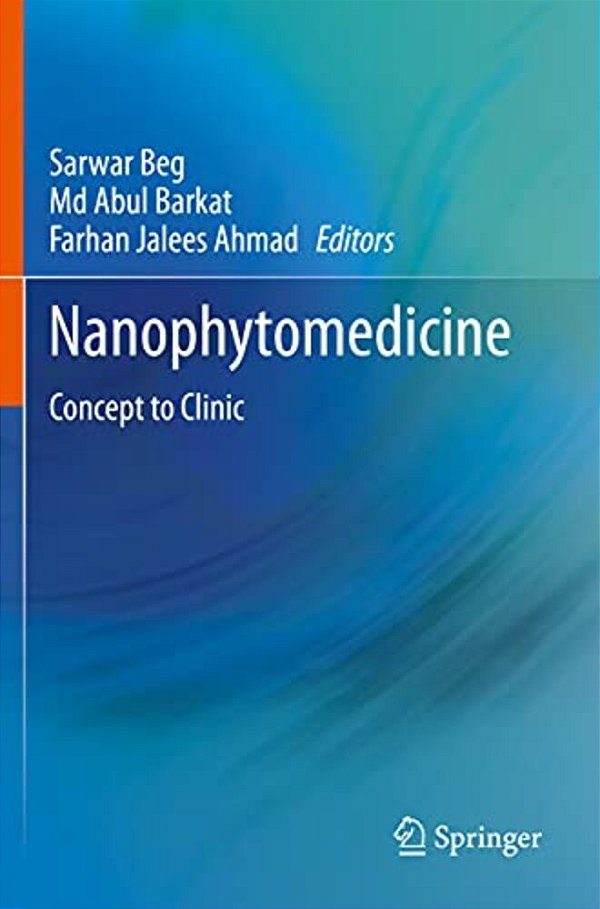 Nanophytomedicine: Concept To Clinic-..