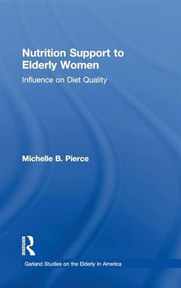 Nutrition Support To Elderly Women: Influence On Diet Quality-..