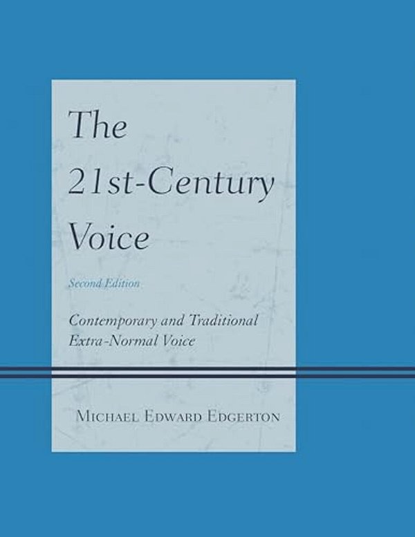 21St-Century Voice: Contemporary And Traditional Extra-Normal Voice-..