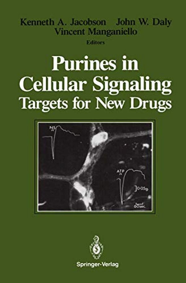 Purines In Cellular Signaling: Targets For New Drugs-..
