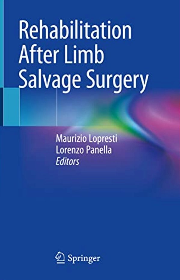Rehabilitation After Limb Salvage Surgery-..