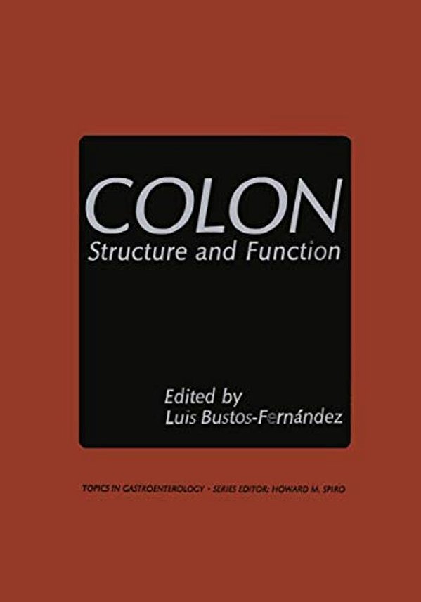Colon: Structure And Function-..