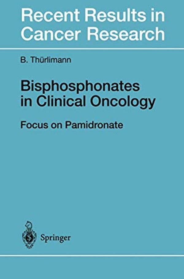 Bisphosphonates In Clinical Oncology: The Development Of Pamidronate-..