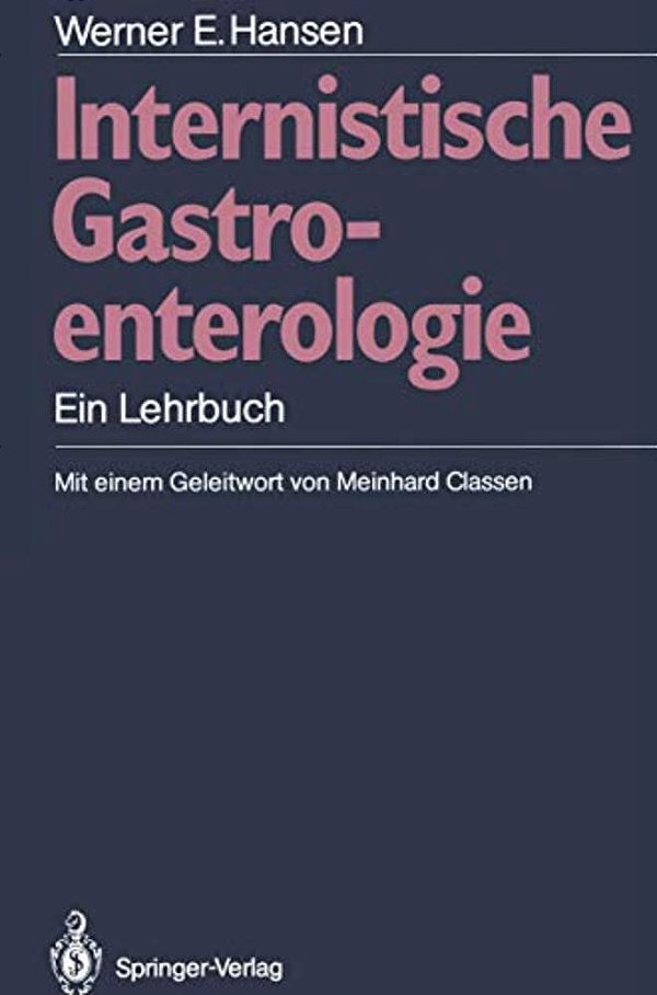 Internistische Gastroenterologie: Ein Lehrbuch-..