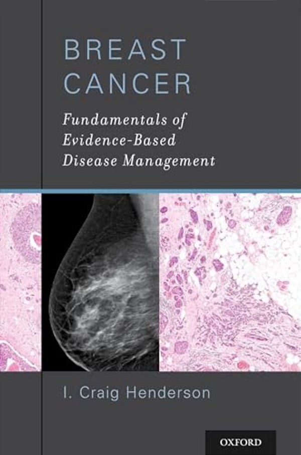 Breast Cancer: Fundamentals Of Evidence-Based Disease Management-..