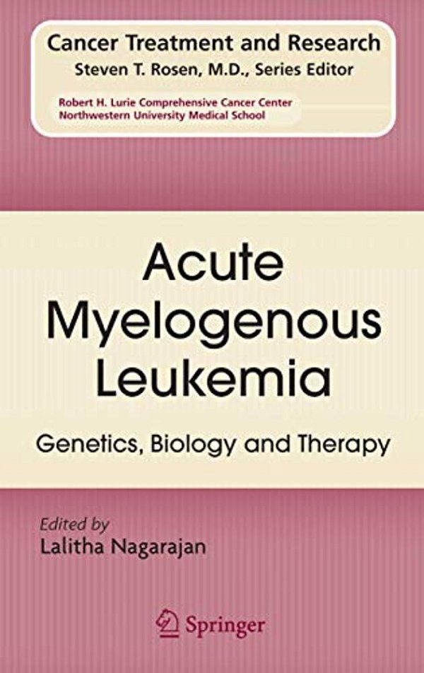 Acute Myelogenous Leukemia: Genetics, Biology And Therapy-..
