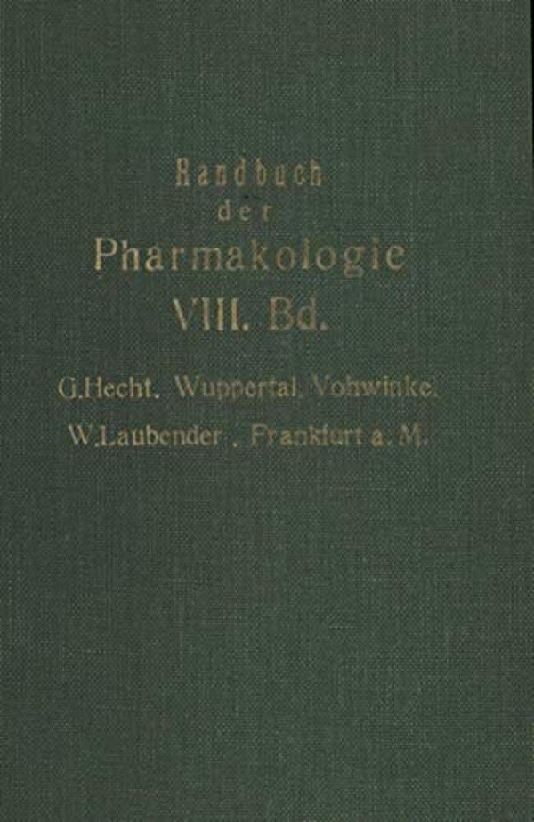 Handbuch Der Experimentellen Pharmakologie: Achter Band-..