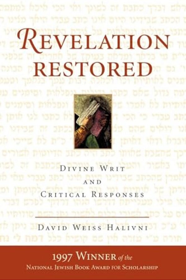 Revelation Restored: Divine Writ And Critical Responses-..