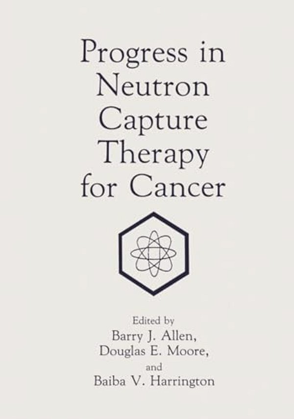 Progress In Neutron Capture Therapy For Cancer-..