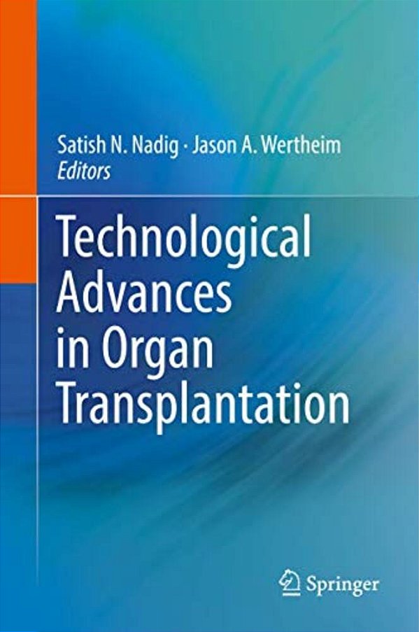 Technological Advances In Organ Transplantation-..