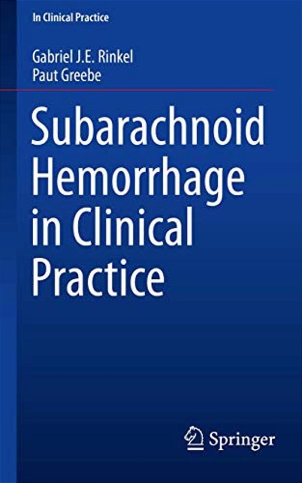 Subarachnoid Hemorrhage In Clinical Practice-..