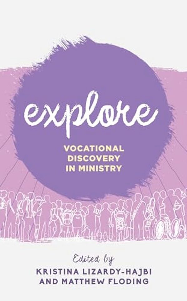 Explore: Vocational Discovery In Ministry-..