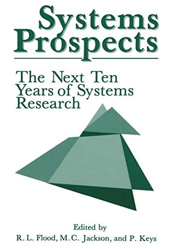 Systems Prospects: The Next Ten Years Of Systems Research-..