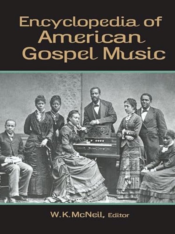 Encyclopedia Of American Gospel Music-..