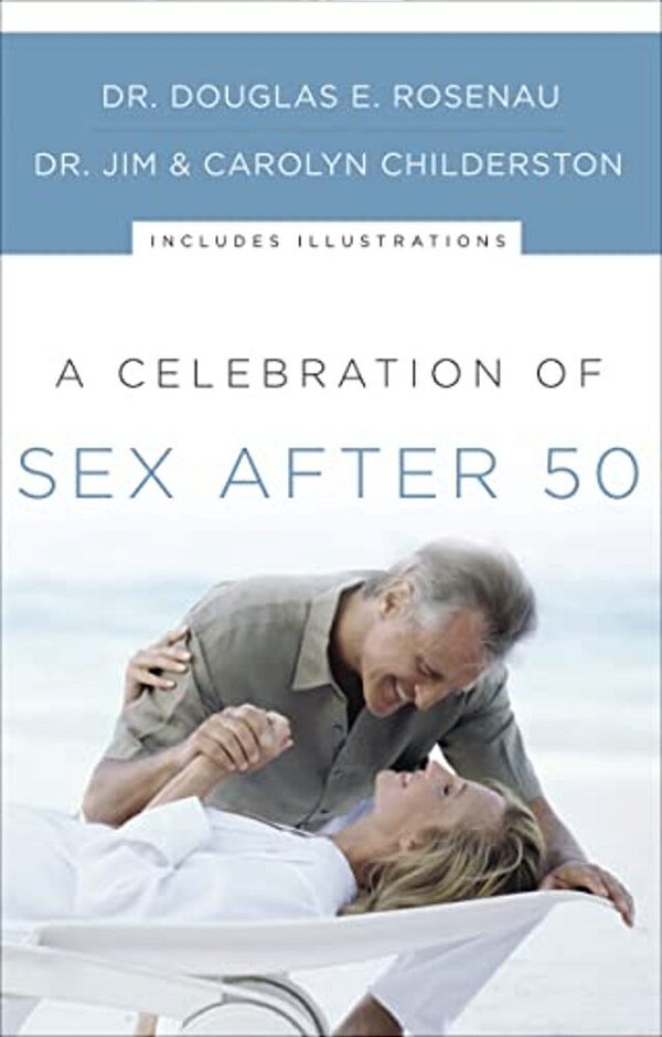 A Celebration Of Sex After 50-..