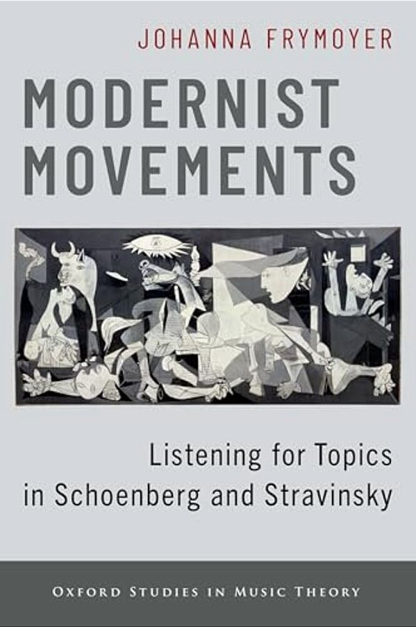 Modernist Movements: Listening For Topics In Schoenberg And Stravinsky-..