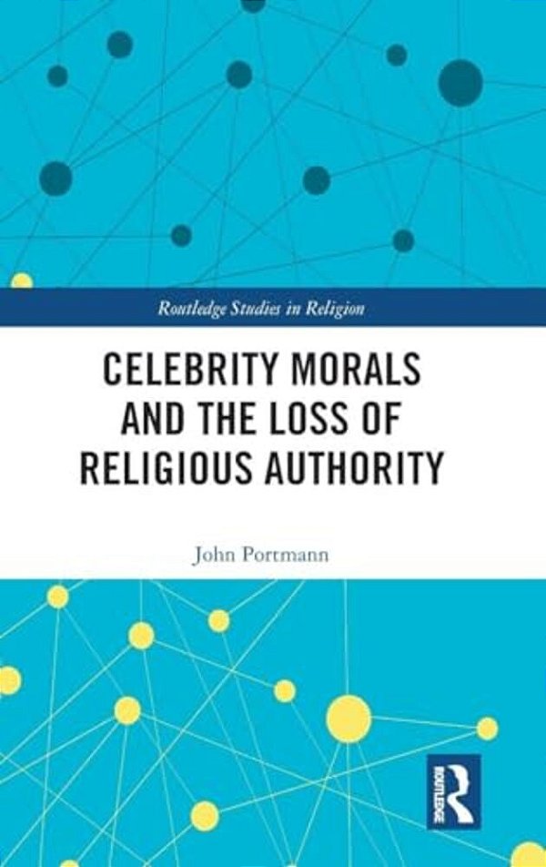 Celebrity Morals And The Loss Of Religious Authority-..
