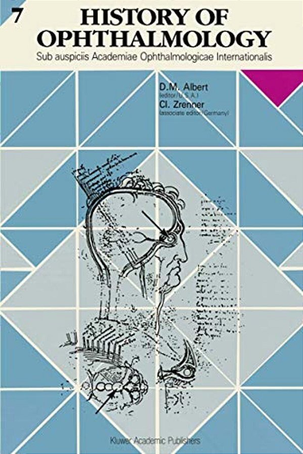 History Of Ophthalmology: Sub Auspiciis Academiae Ophthalmologicae Internationalis-..