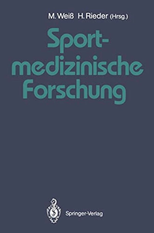 Sportmedizinische Forschung: Festschrift Für Helmut Weicker-..