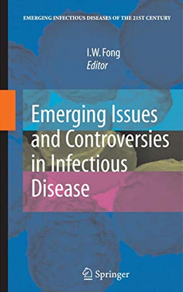 Emerging Issues And Controversies In Infectious Disease-..