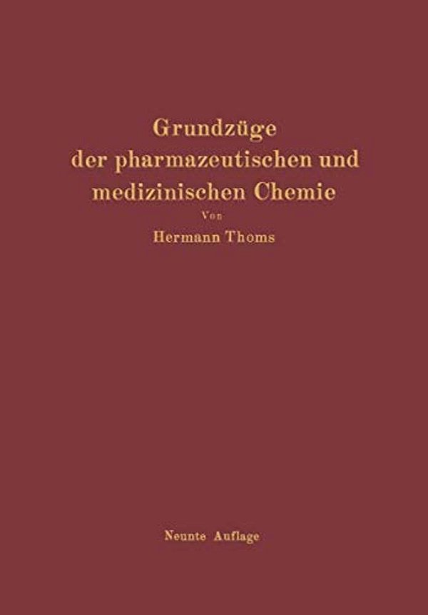 Grundzüge Der Pharmazeutischen Und Medizinischen Chemie-..