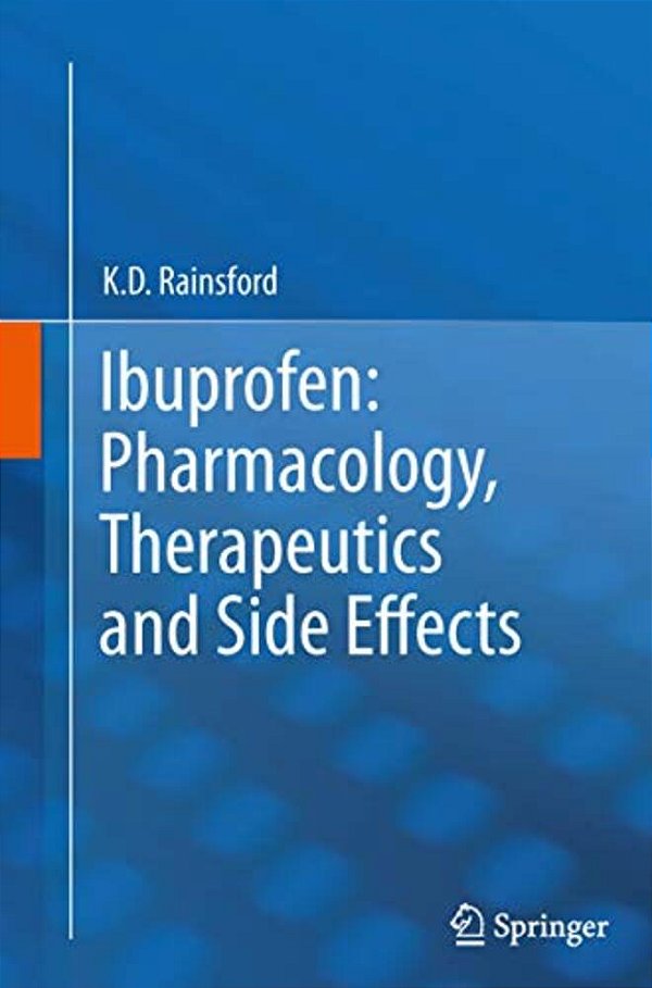 Ibuprofen: Pharmacology, Therapeutics And Side Effects-..