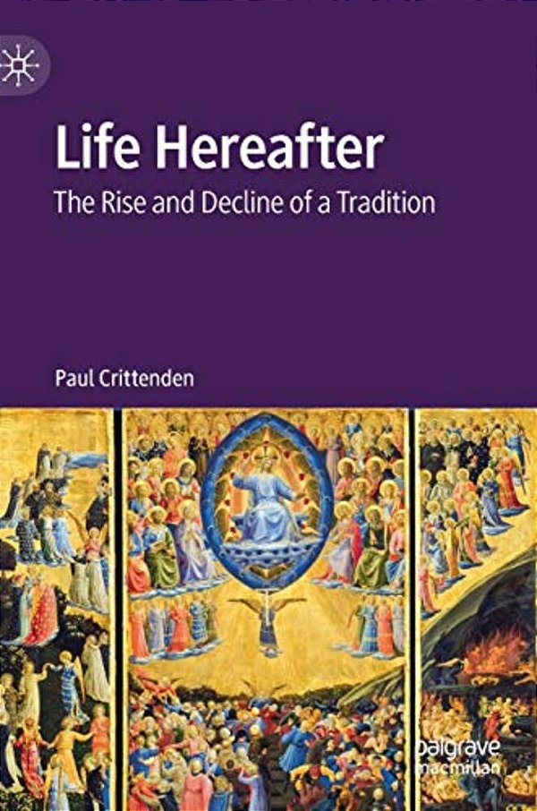 Life Hereafter: The Rise And Decline Of A Tradition-..