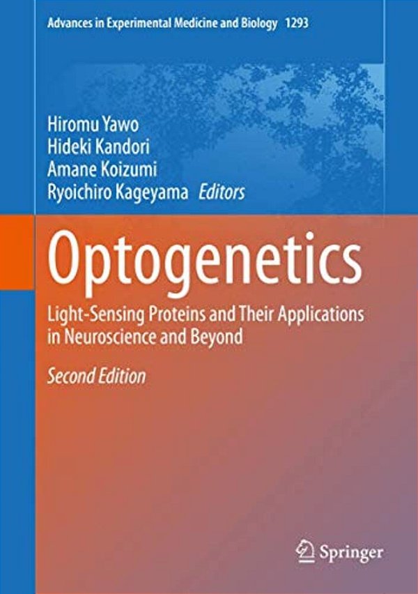 Optogenetics: Light-Sensing Proteins And Their Applications In Neuroscience And Beyond-..