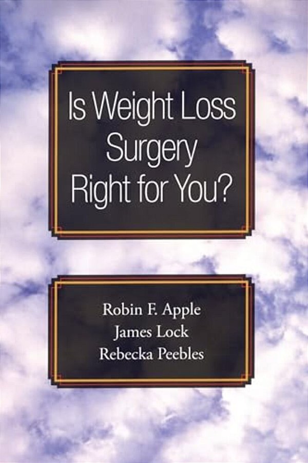 Is Weight Loss Surgery Right For You?-..