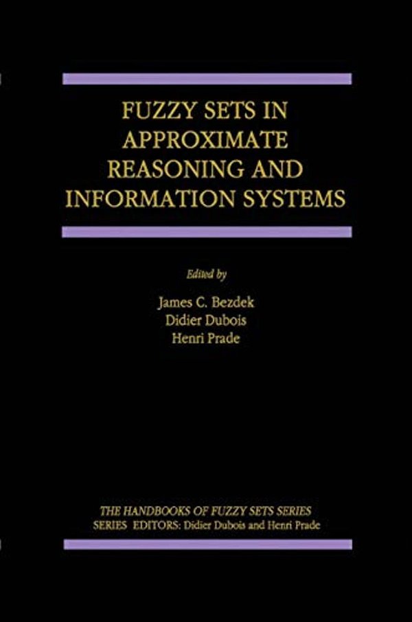 Fuzzy Sets In Approximate Reasoning And Information Systems-..