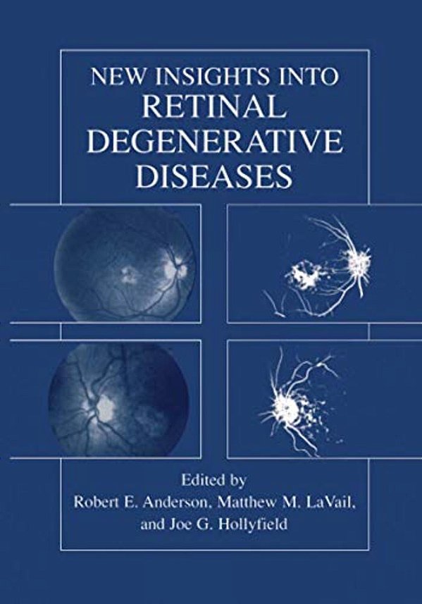 New Insights Into Retinal Degenerative Diseases-..